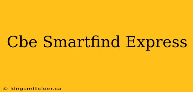 Cbe Smartfind Express