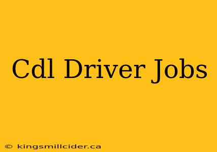 Cdl Driver Jobs