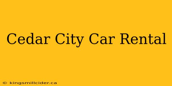 Cedar City Car Rental