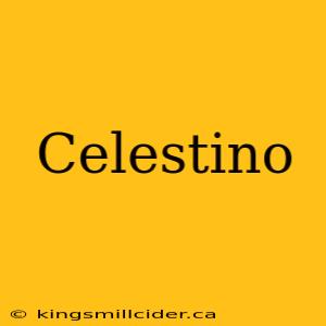 Celestino