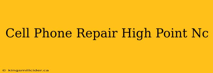 Cell Phone Repair High Point Nc