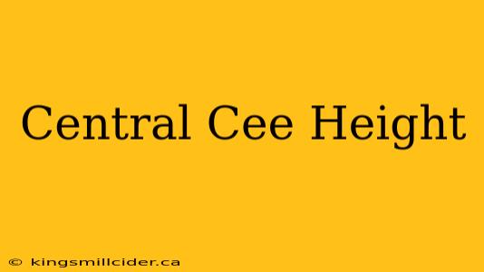 Central Cee Height