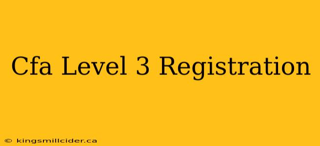 Cfa Level 3 Registration