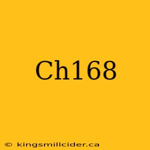 Ch168