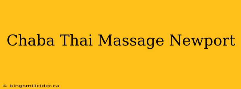 Chaba Thai Massage Newport