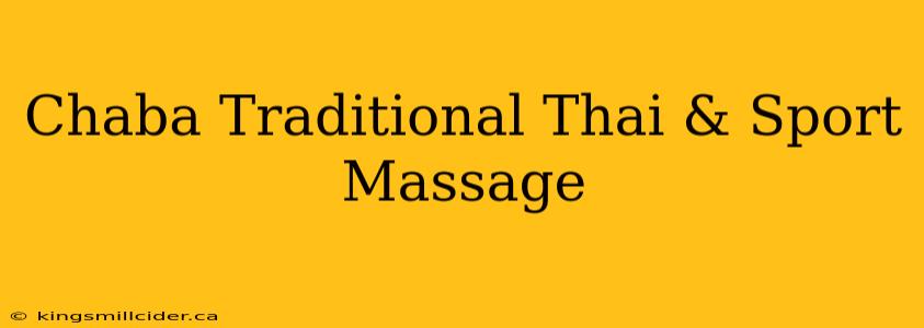 Chaba Traditional Thai & Sport Massage