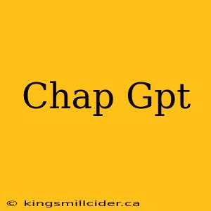 Chap Gpt