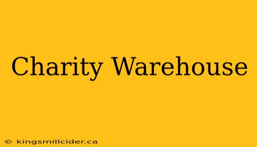 Charity Warehouse