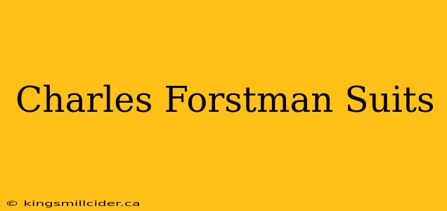 Charles Forstman Suits