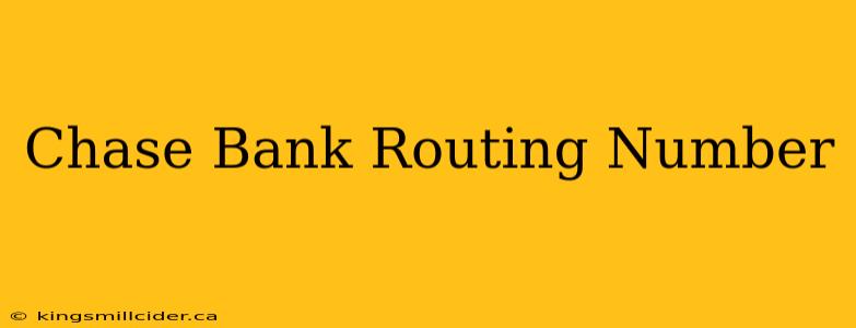 Chase Bank Routing Number