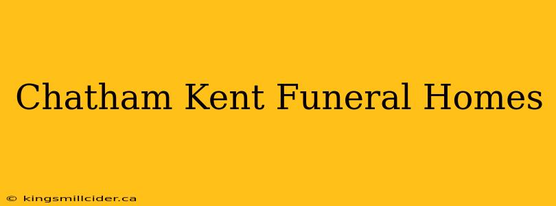 Chatham Kent Funeral Homes