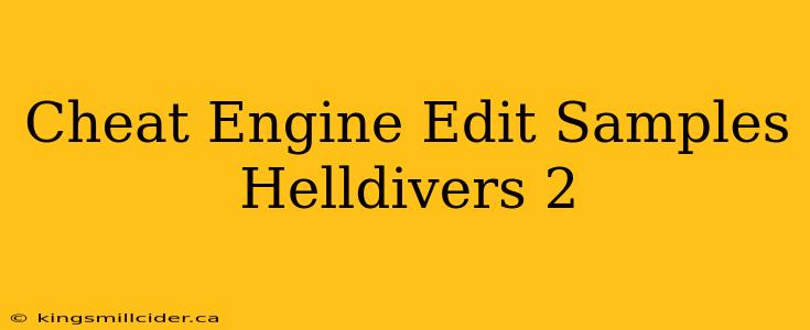 Cheat Engine Edit Samples Helldivers 2