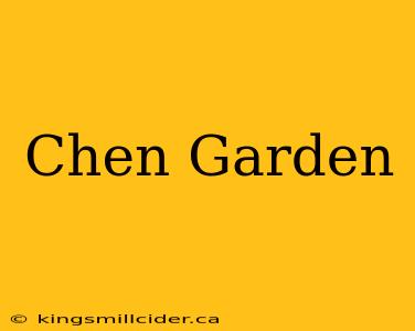 Chen Garden