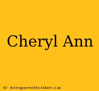 Cheryl Ann