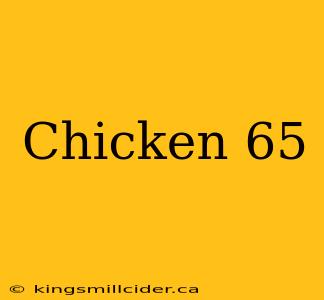 Chicken 65