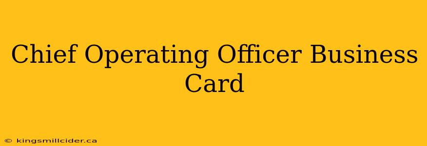 Chief Operating Officer Business Card