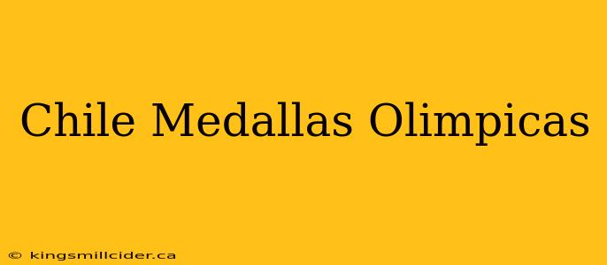 Chile Medallas Olimpicas