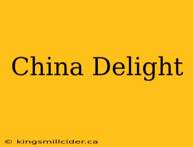 China Delight