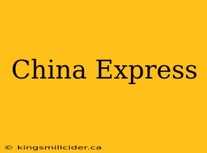 China Express