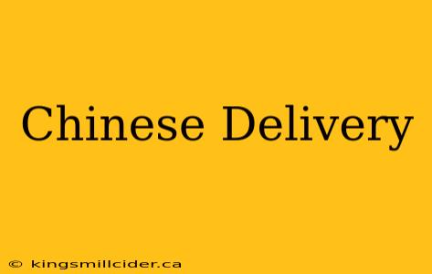 Chinese Delivery