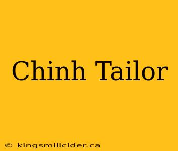 Chinh Tailor