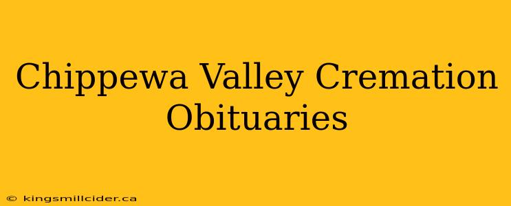 Chippewa Valley Cremation Obituaries