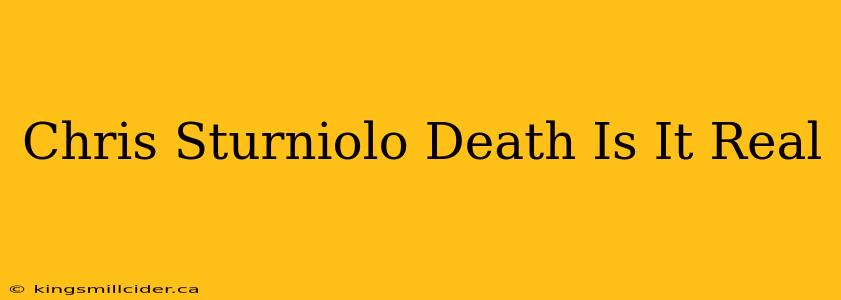 Chris Sturniolo Death Is It Real