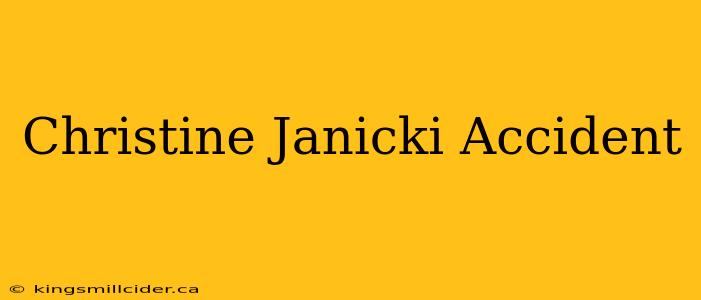 Christine Janicki Accident