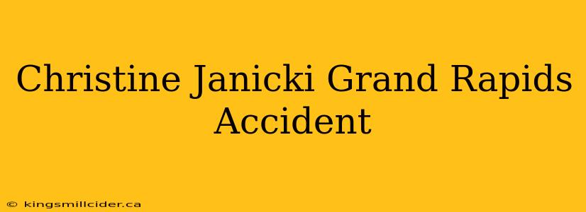 Christine Janicki Grand Rapids Accident