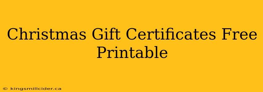 Christmas Gift Certificates Free Printable