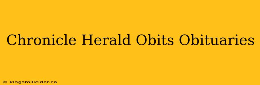 Chronicle Herald Obits Obituaries