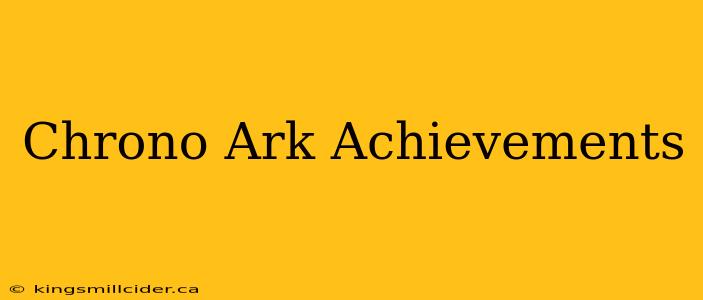 Chrono Ark Achievements