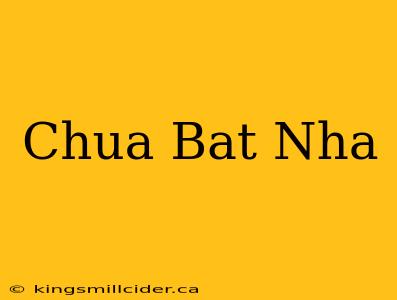 Chua Bat Nha