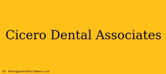 Cicero Dental Associates