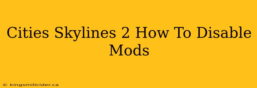 Cities Skylines 2 How To Disable Mods