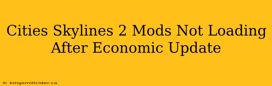 Cities Skylines 2 Mods Not Loading After Economic Update