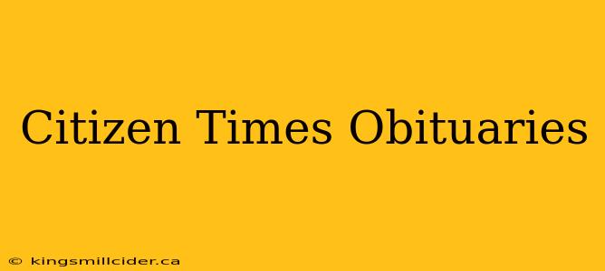 Citizen Times Obituaries