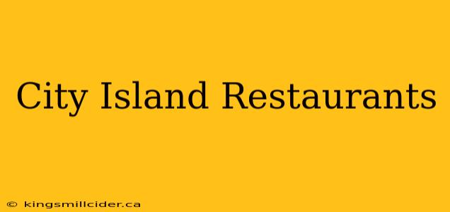 City Island Restaurants