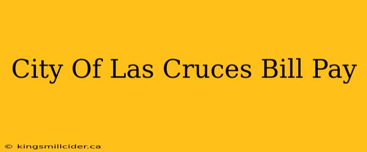 City Of Las Cruces Bill Pay