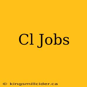 Cl Jobs