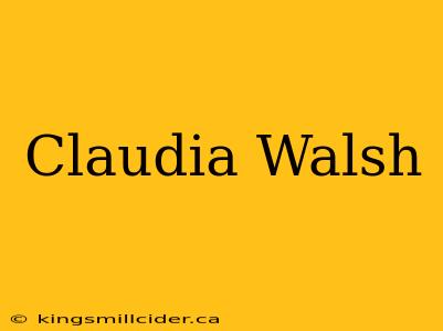 Claudia Walsh