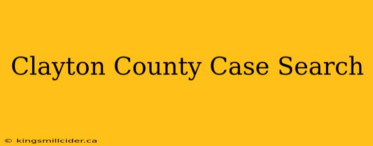 Clayton County Case Search