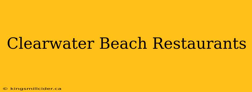 Clearwater Beach Restaurants