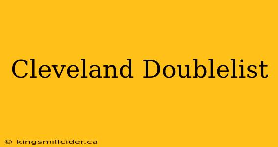 Cleveland Doublelist