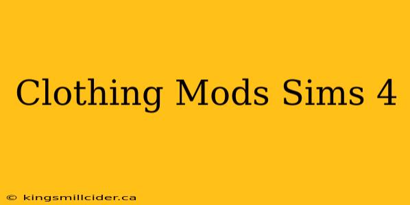 Clothing Mods Sims 4