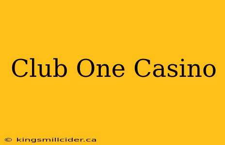 Club One Casino