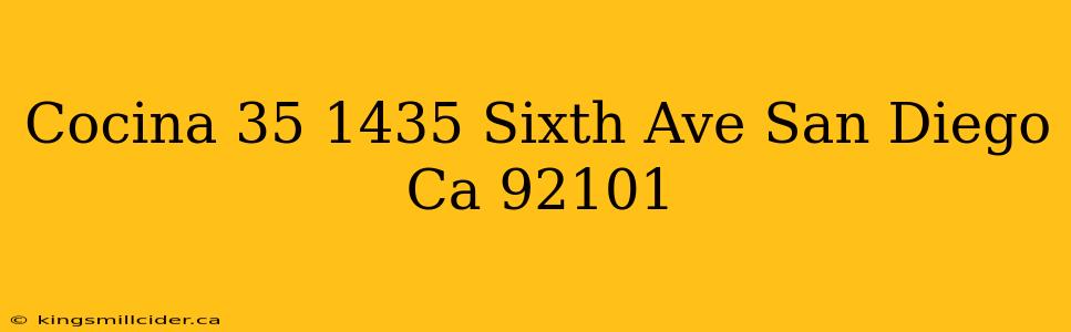 Cocina 35 1435 Sixth Ave San Diego Ca 92101