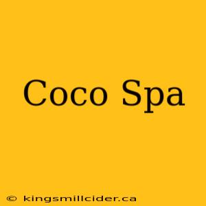 Coco Spa