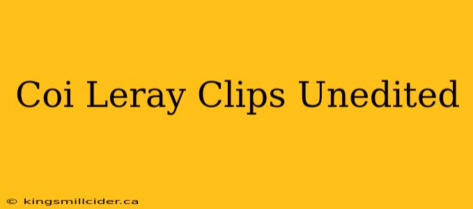 Coi Leray Clips Unedited