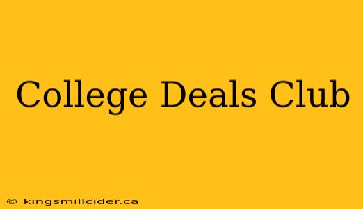 College Deals Club